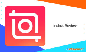 Read more about the article Inshot Review: Everything You Need To Know About It In 2024