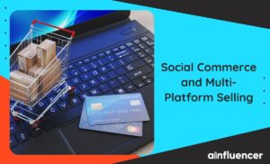 Read more about the article Social Commerce and Multi-Platform Selling: Best Guide in 2025